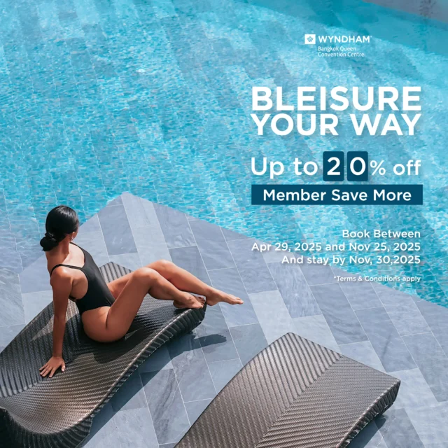 𝐁𝐥𝐞𝐢𝐬𝐮𝐫𝐞 𝐘𝐨𝐮𝐫 𝐖𝐚𝐲 ✨
Work hard, relax harder. Treat yourself to the perfect stay at Wyndham Bangkok Queen Convention Centre with up to 20% off. Whether you're here for business or a city escape, make every moment count. Even better— Book your stay today and unwind in style.🌟

🗓️𝗕𝗼𝗼𝗸 𝗽𝗲𝗿𝗶𝗼𝗱 :  Today – 25 November 2025
🛏️𝗦𝘁𝗮𝘆 𝗽𝗲𝗿𝗶𝗼𝗱 :  Today – 30 November 2025

🎈Book now and experience the perfect balance of work and relaxation. Click 👉 https://www.wyndhambangkokqueen.com/offers/

𝑭𝒐𝒓 𝒊𝒏𝒒𝒖𝒊𝒓𝒊𝒆𝒔 𝒂𝒏𝒅 𝒃𝒐𝒐𝒌𝒊𝒏𝒈𝒔:
📞 02 258 3888
📩 rsvn@wyndhambangkokqueen.com
🌐 wyndhambangkokqueen.com
.
#WyndhamBangkokQueen #WyndhamBangkok #bleisureyourway